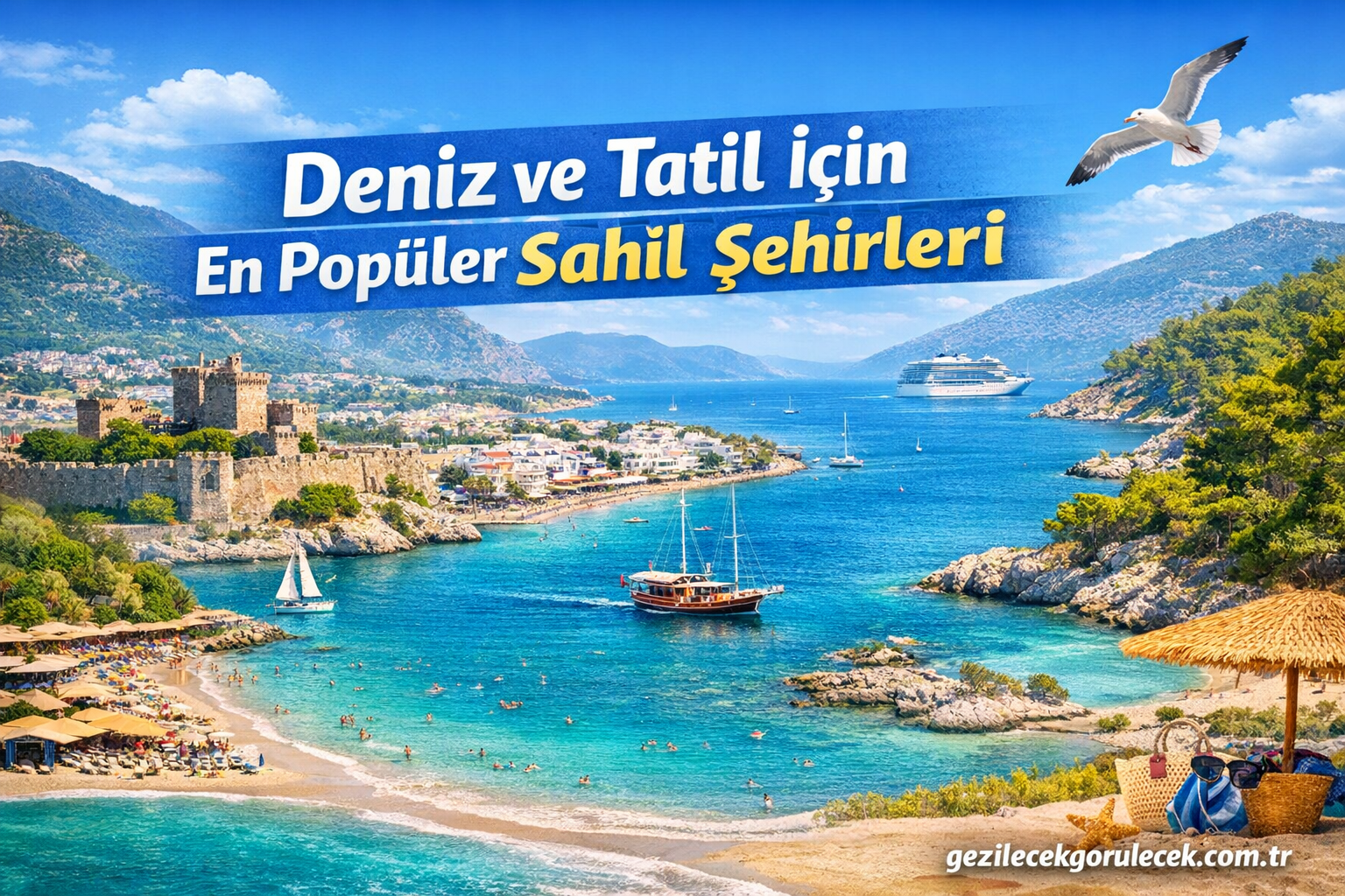 Banner with Turkish headline 'Deniz ve Tatil İçin En Popüler Sahil Şehirleri' over a blue coastal scene, blue water, boats, castle ruins and a cruise ship in the bay.